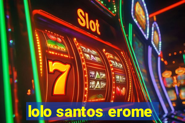 lolo santos erome
