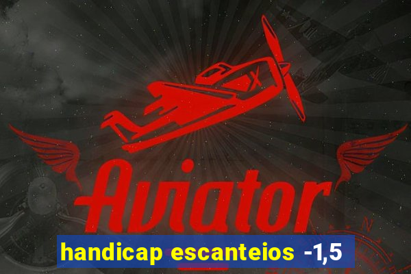 handicap escanteios -1,5