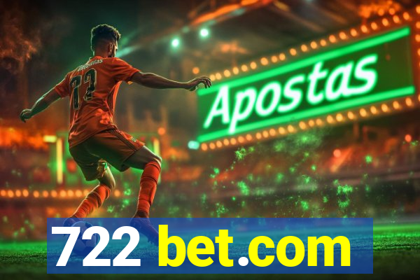 722 bet.com