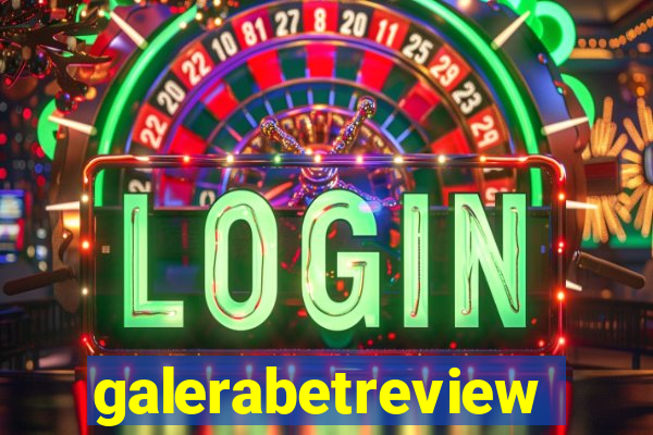 galerabetreview
