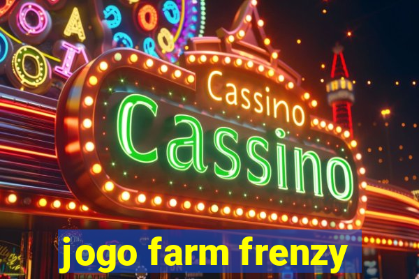 jogo farm frenzy