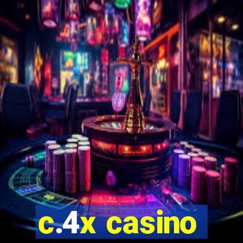 c.4x casino