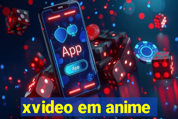 xvideo em anime