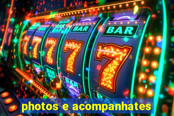 photos e acompanhates