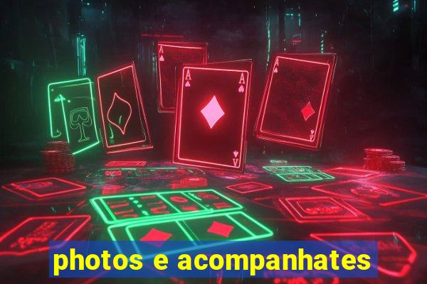 photos e acompanhates