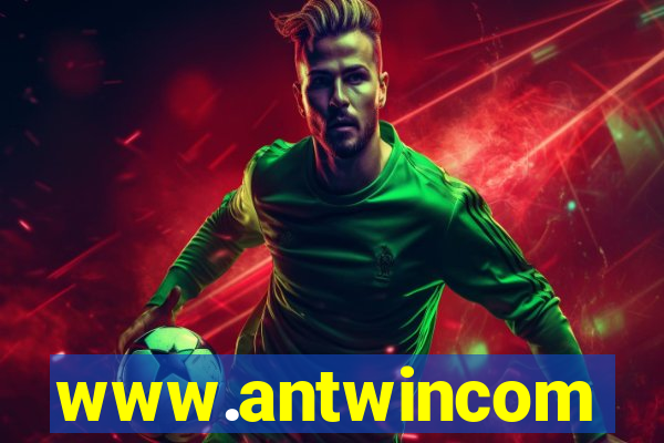 www.antwincom
