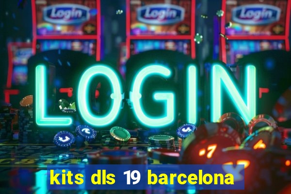 kits dls 19 barcelona