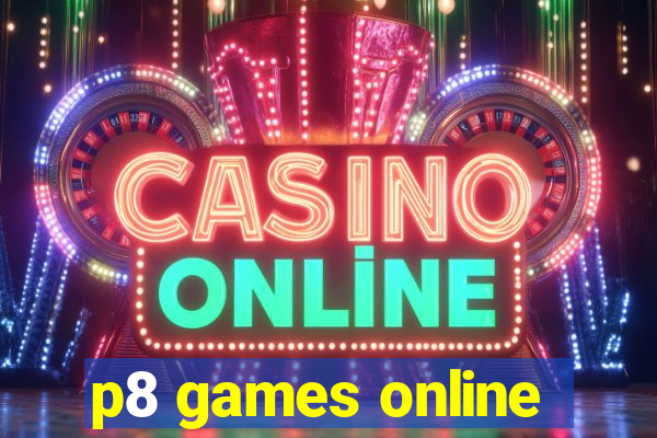 p8 games online