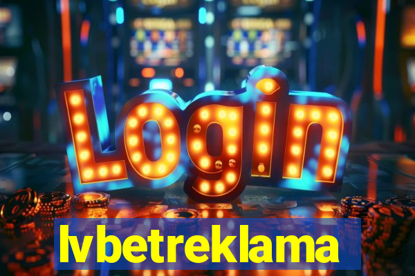 lvbetreklama