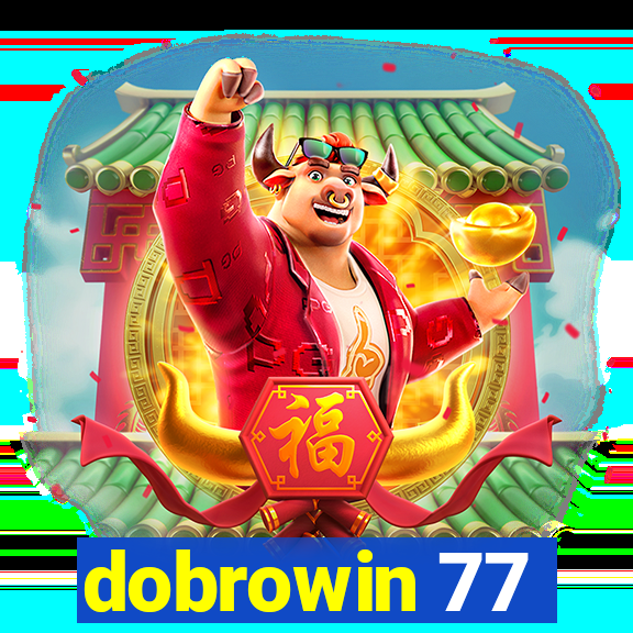 dobrowin 77