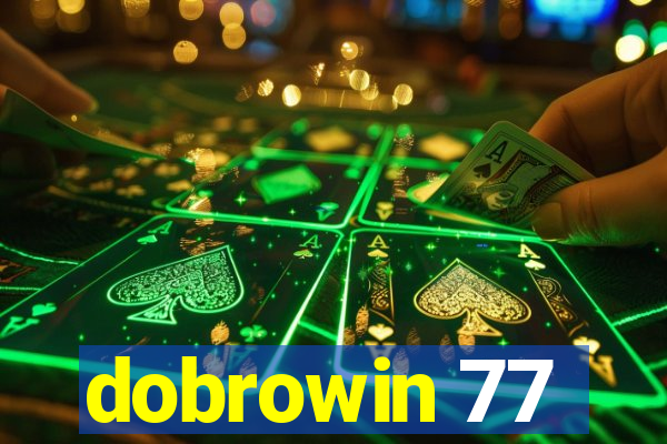 dobrowin 77