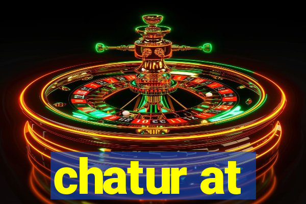chatur at