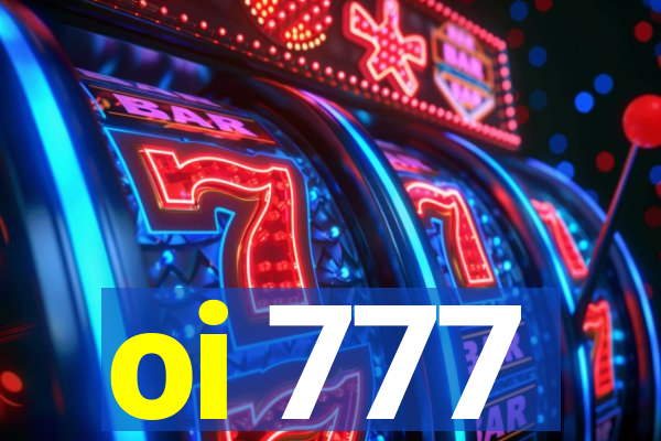 oi 777