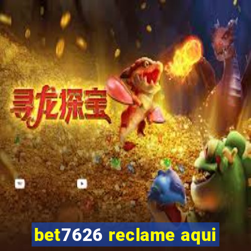 bet7626 reclame aqui