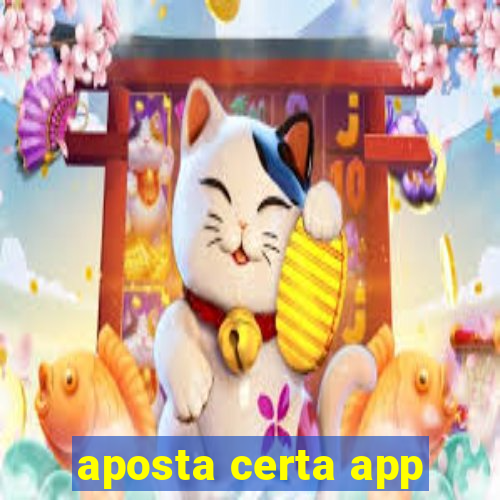 aposta certa app