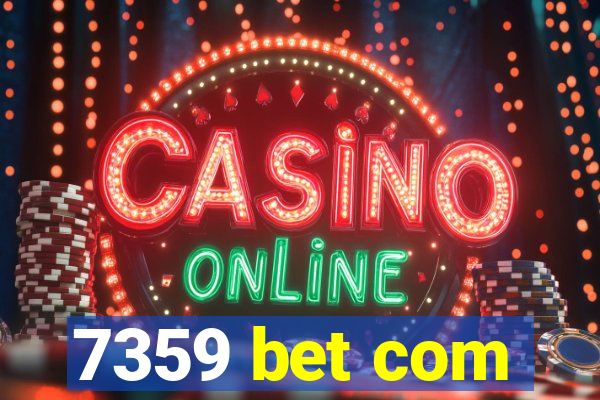 7359 bet com