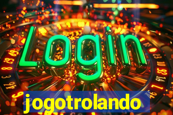 jogotrolando