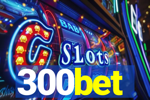 300bet