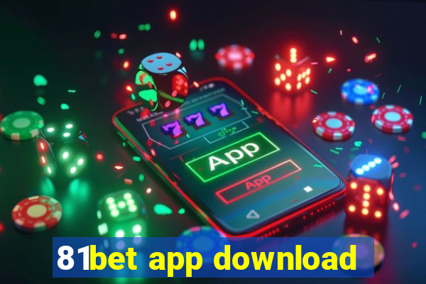 81bet app download