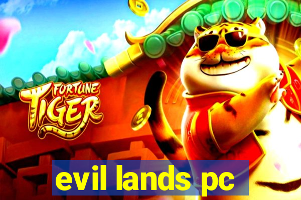 evil lands pc