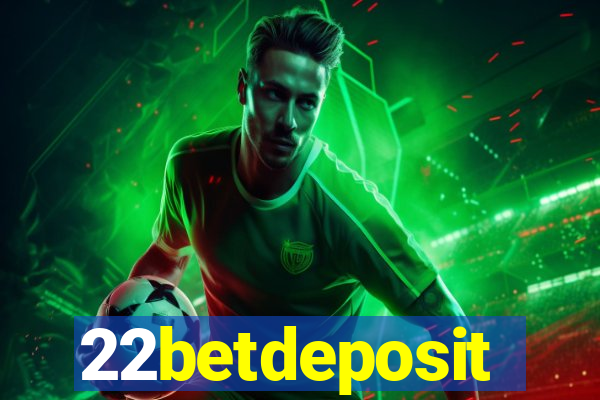 22betdeposit