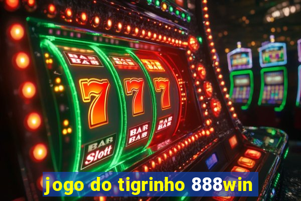jogo do tigrinho 888win