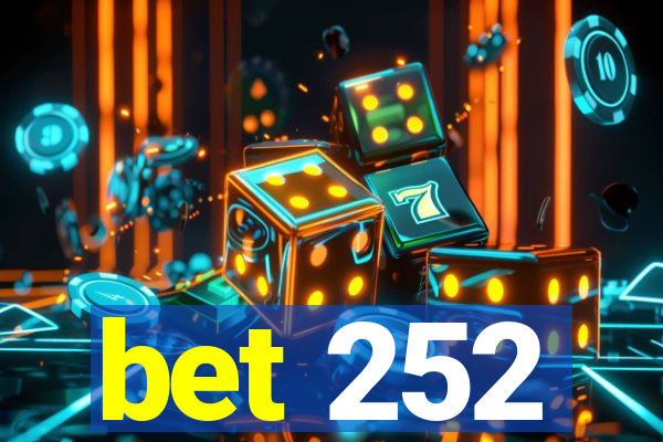 bet 252