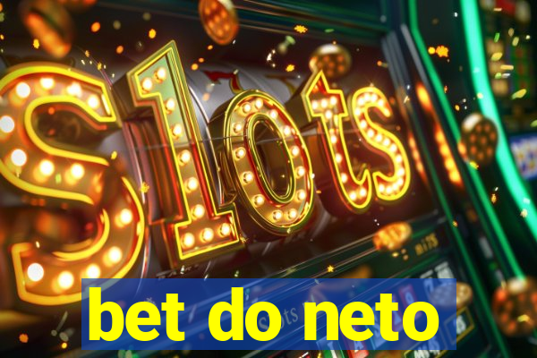 bet do neto