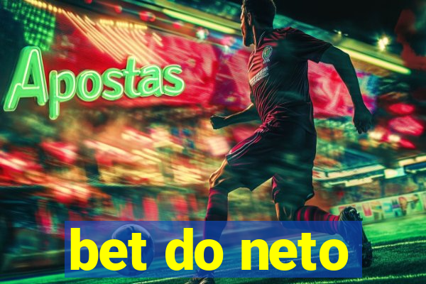 bet do neto