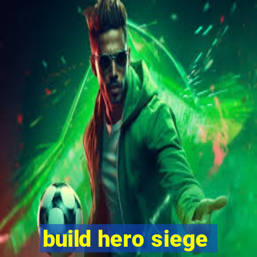 build hero siege