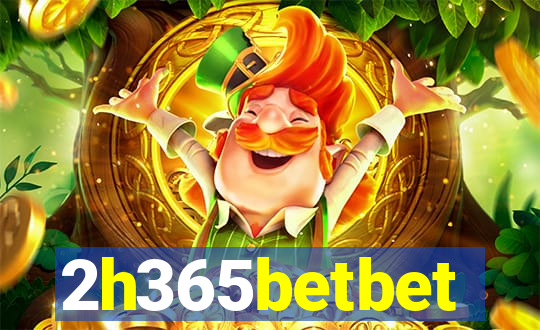 2h365betbet