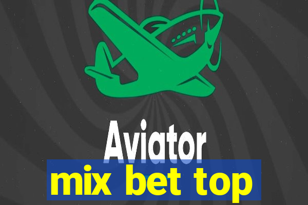 mix bet top