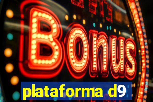 plataforma d9