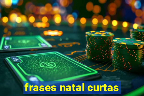 frases natal curtas