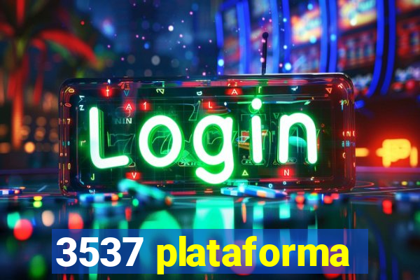 3537 plataforma
