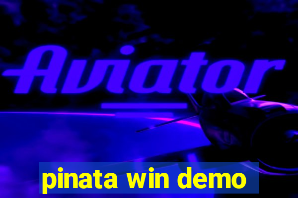 pinata win demo