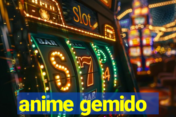 anime gemido