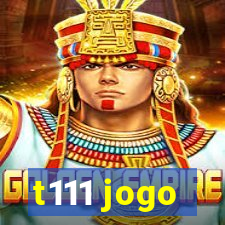 t111 jogo