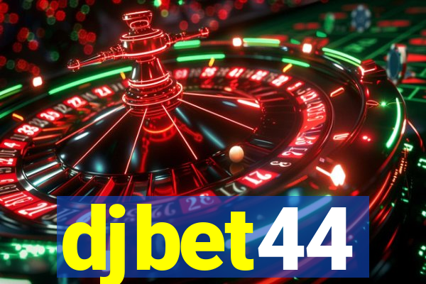 djbet44