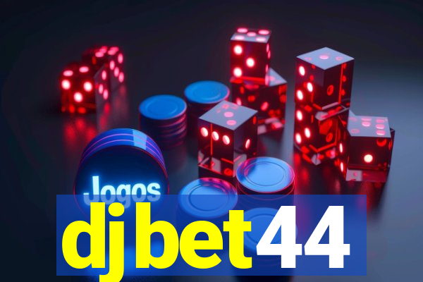 djbet44