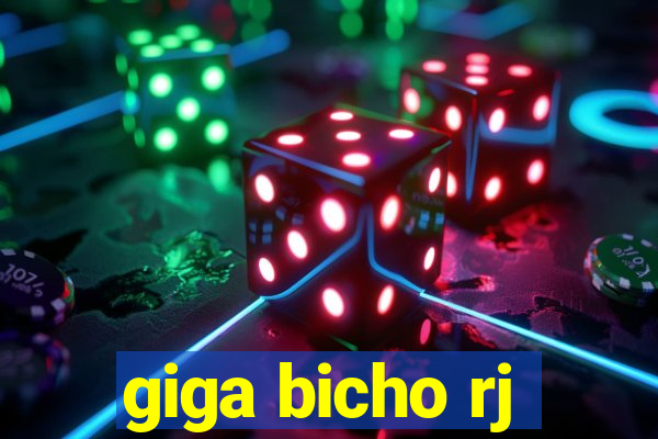 giga bicho rj