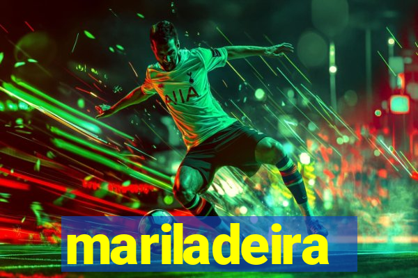 mariladeira