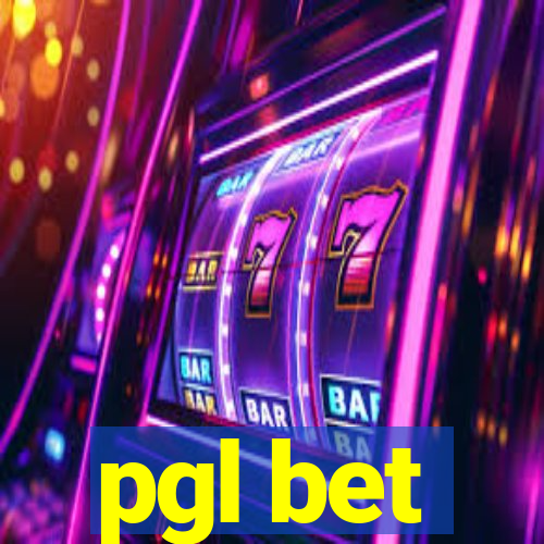 pgl bet