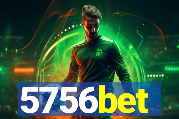 5756bet