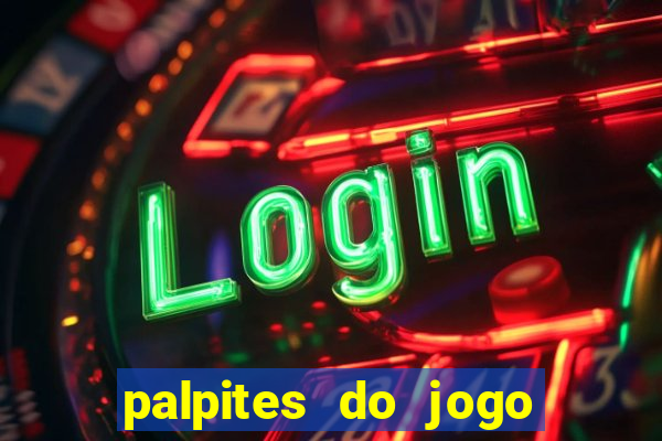 palpites do jogo aberto hoje