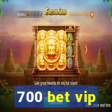 700 bet vip