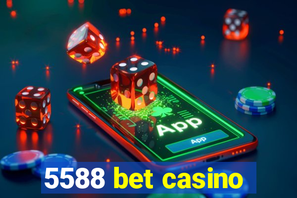 5588 bet casino