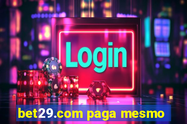 bet29.com paga mesmo