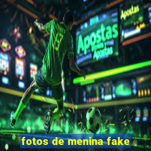 fotos de menina fake