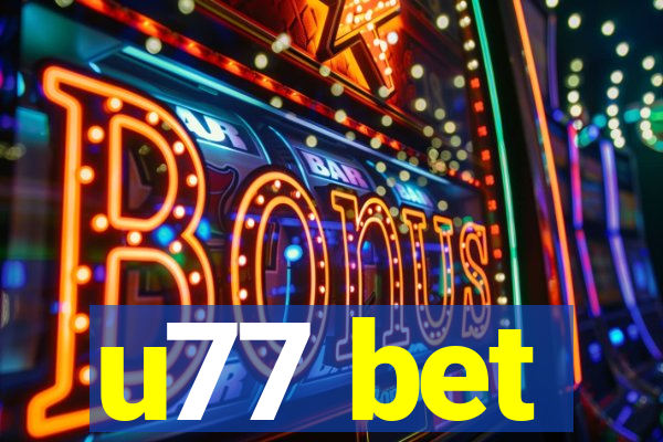u77 bet